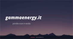 Desktop Screenshot of gammaenergy.it